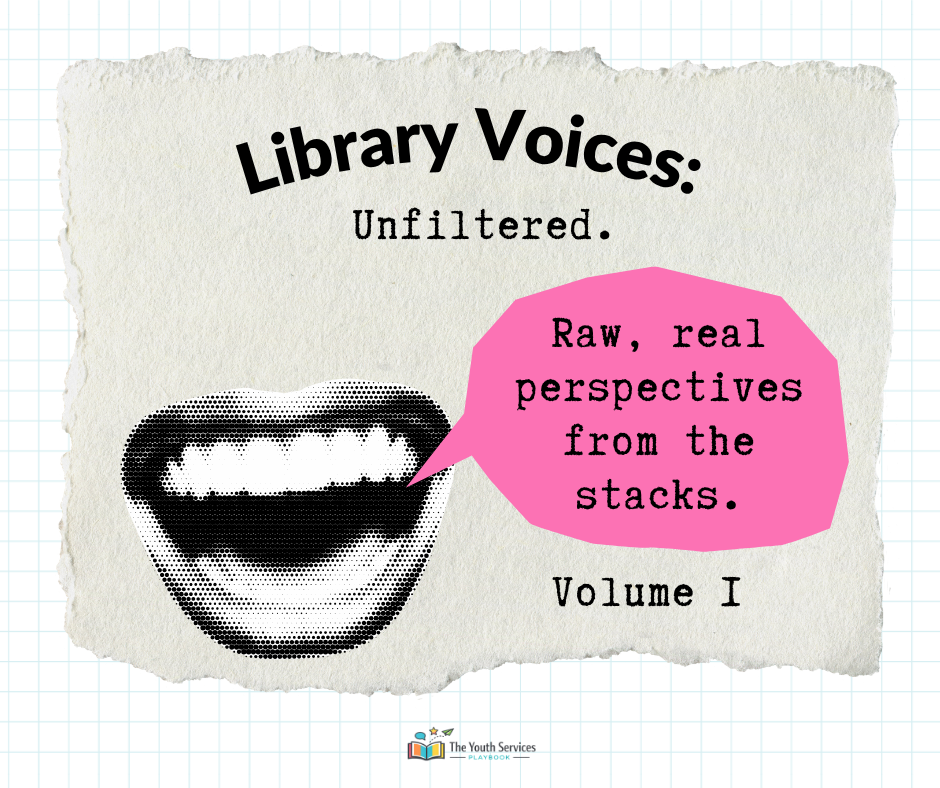 Library Voices: Unfiltered; Vol. 1